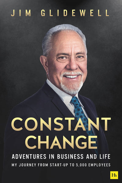 Constant Change: Adventures in Business and Life by Glidewel