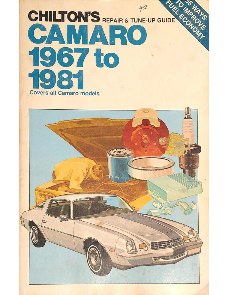 Chilton's Repair and Tune-Up Guide: Camaro, 1967-81 (Chilton's Repair Manual)