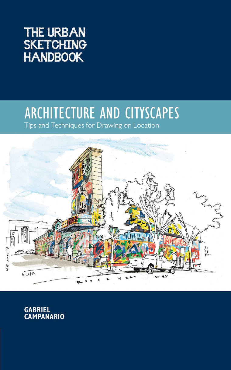 The Urban Sketching Handbook Architecture and Cityscapes: Tips and Techniques for Drawing on Location (Volume 1) (Urban Sketching Handbooks, 1)
