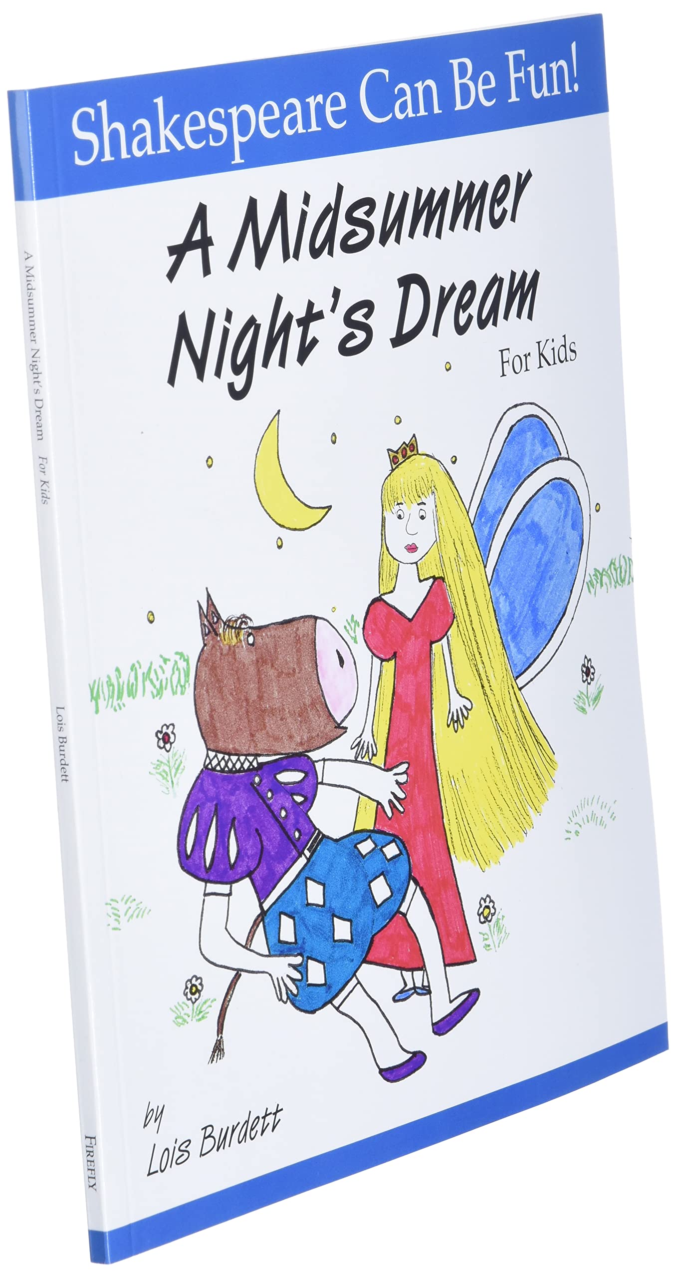 A Midsummer Night's Dream for Kids (Shakespeare Can Be Fun!)
