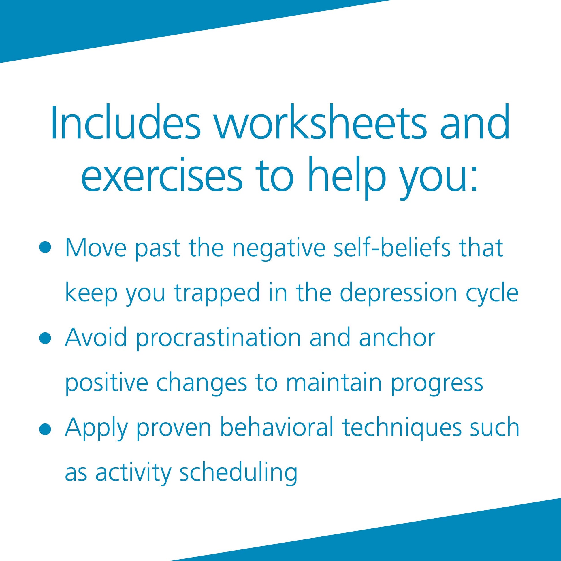 The Cognitive Behavioral Workbook for Depression: A Step-by-Step Program