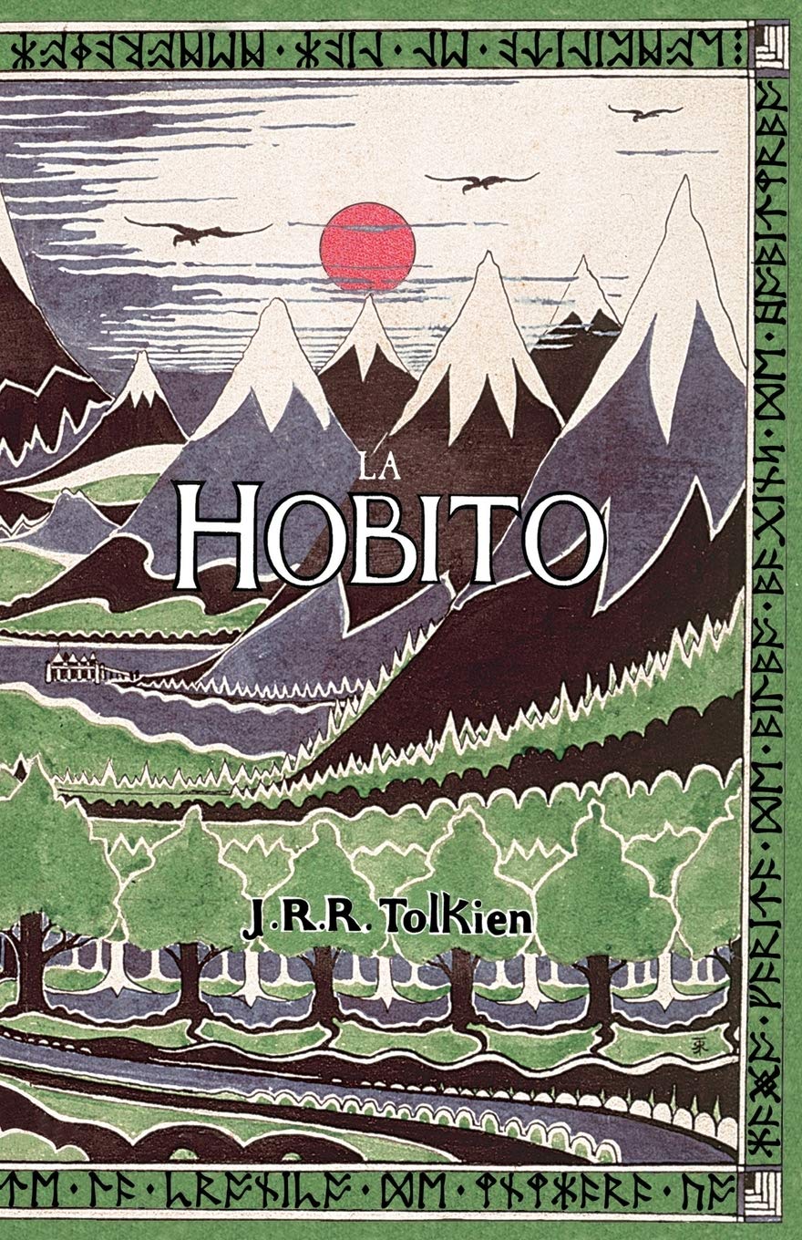 La Hobito, au, Tien kaj Reen: The Hobbit in Esperanto (Esperanto Edition)
