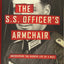 The S.S. Officer's Armchair: Uncovering the Hidden Life of a Nazi