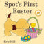 Spot's First Easter: A Lift-the-Flap Easter Classic