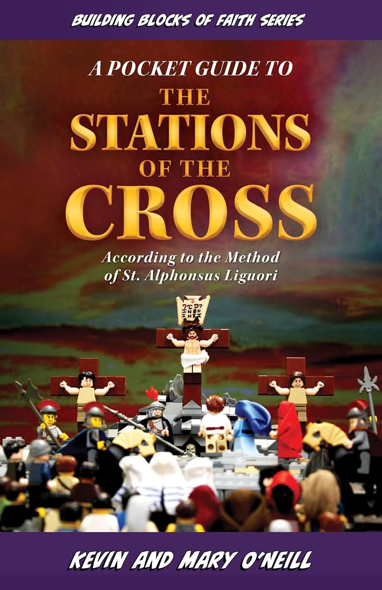 Building Blocks of Faith a Pocket Guide to the Stations of the Cross