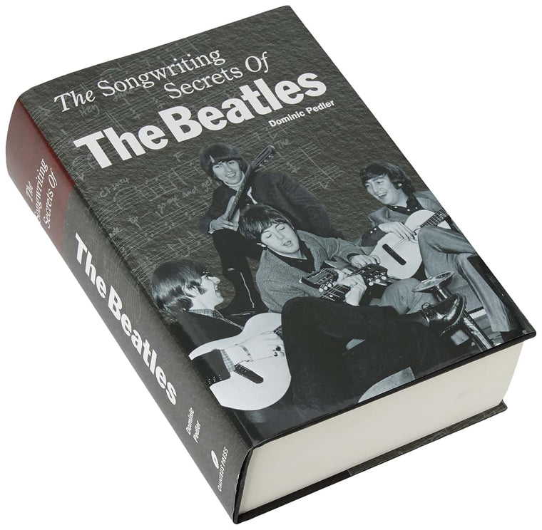 Songwriting Secrets of the Beatles by Dominic Pedler