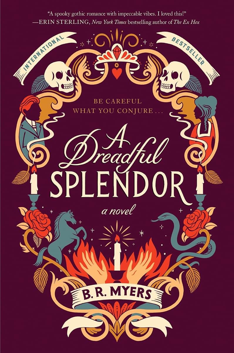A Dreadful Splendor: A Novel