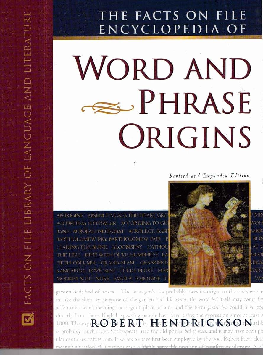 The Facts on File Encyclopedia of Word and Phrase Origins (Writers Reference)
