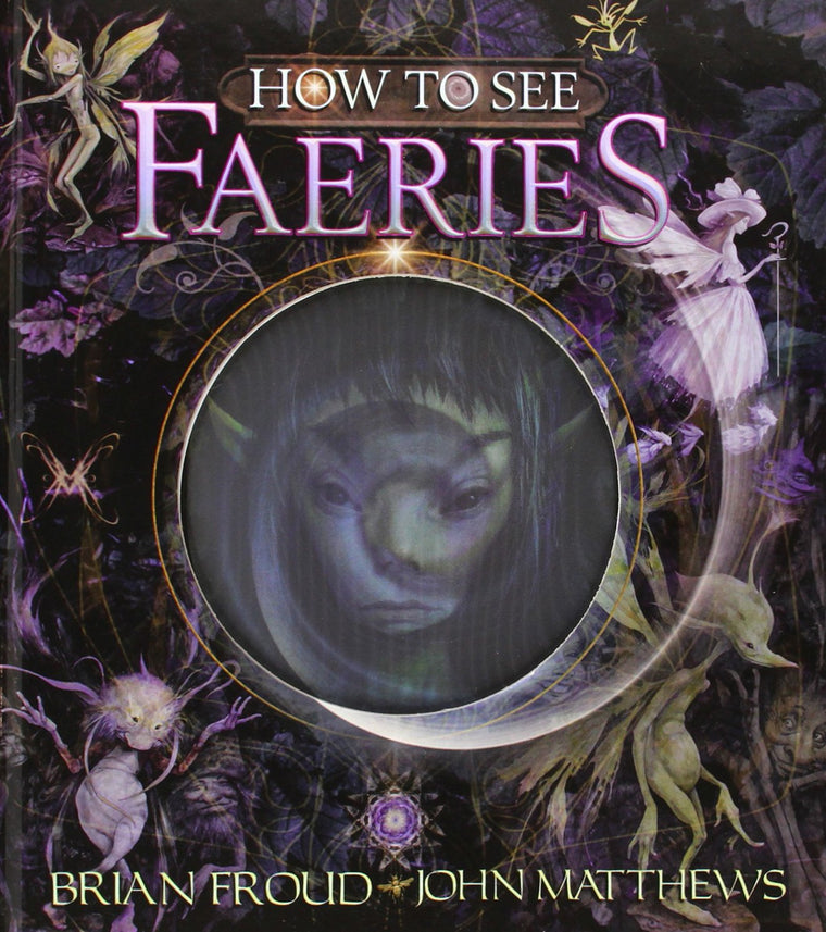 How to See Faeries