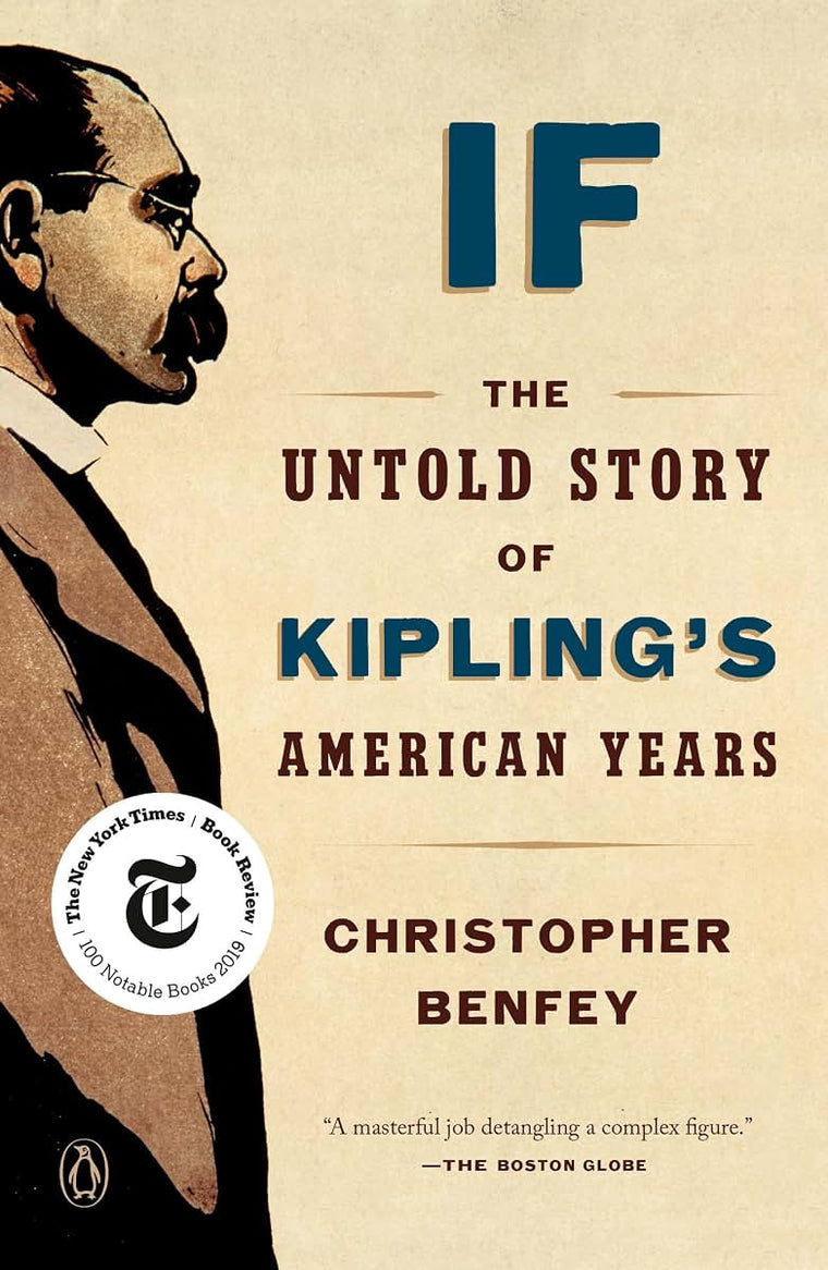If: The Untold Story of Kipling's American Years by Benfey,