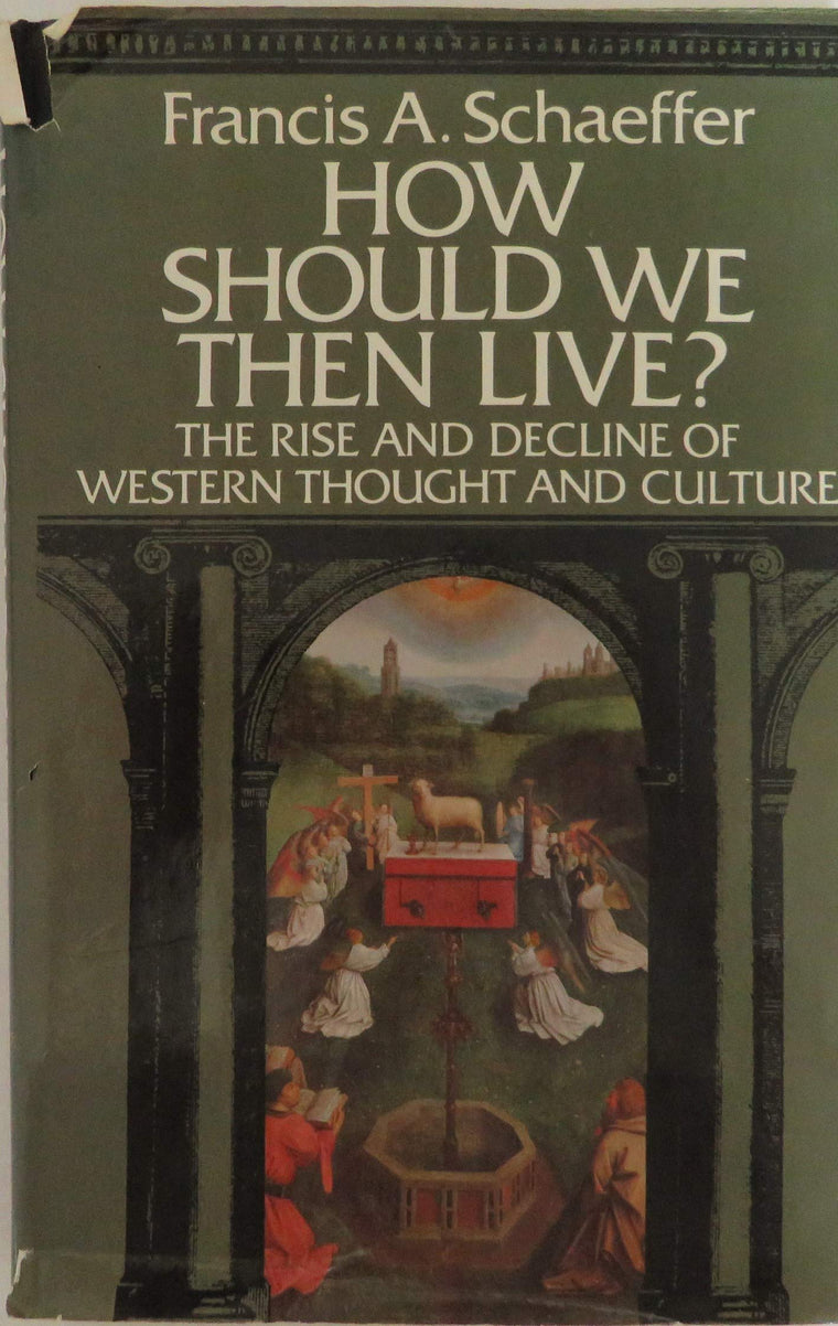 How Should We Then Live?: The Rise and Decline of Western Thought and Culture — back cover