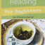 Tea Leaf Reading For Beginners: Your Fortune in a Tea Cup by