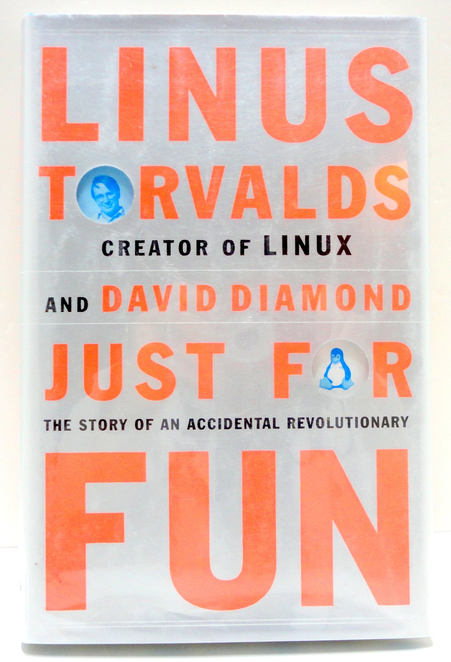 Just for Fun: The Story of an Accidental Revolutionary