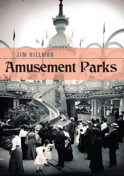 Amusement Parks (Shire Library USA, 715)