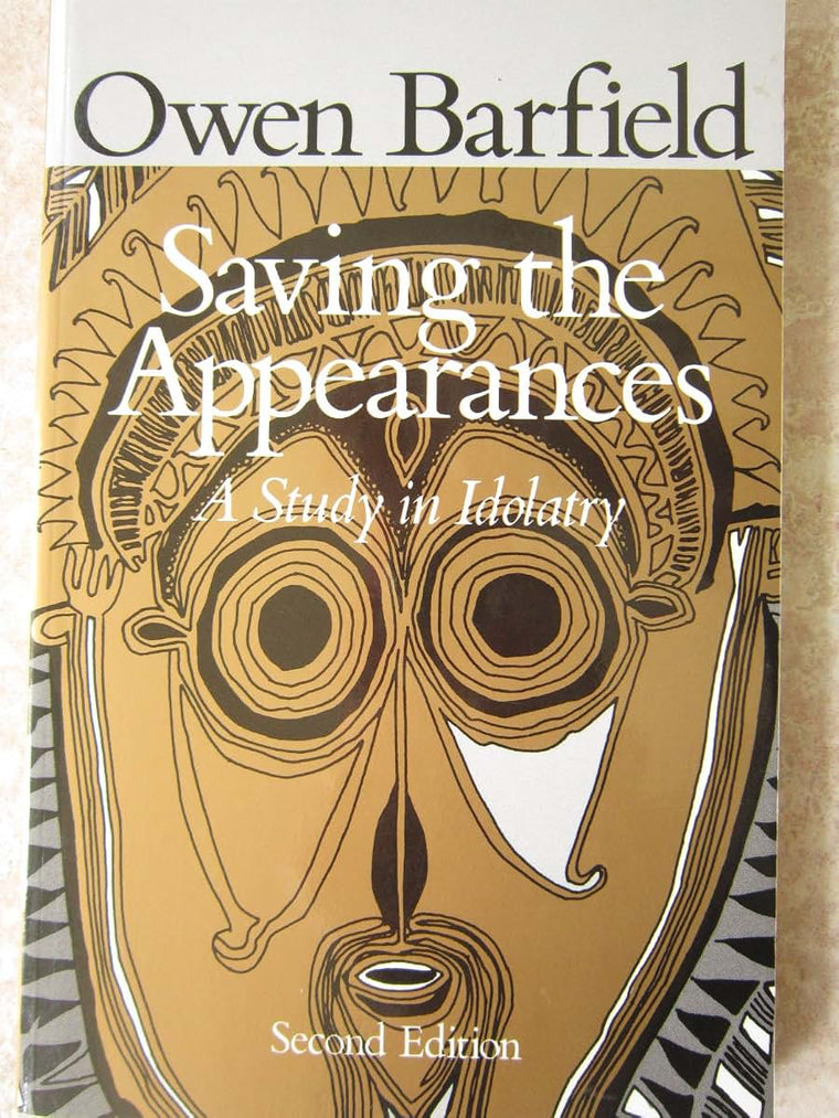 Saving the Appearances: A Study in Idolatry