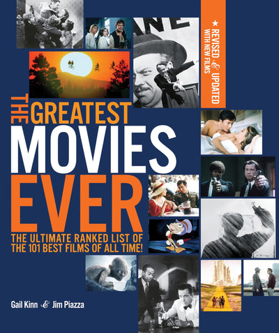 Greatest Movies Ever Revised and Up-to-Date: The Ultimate Ranked List of the 101 Best Films of All Time