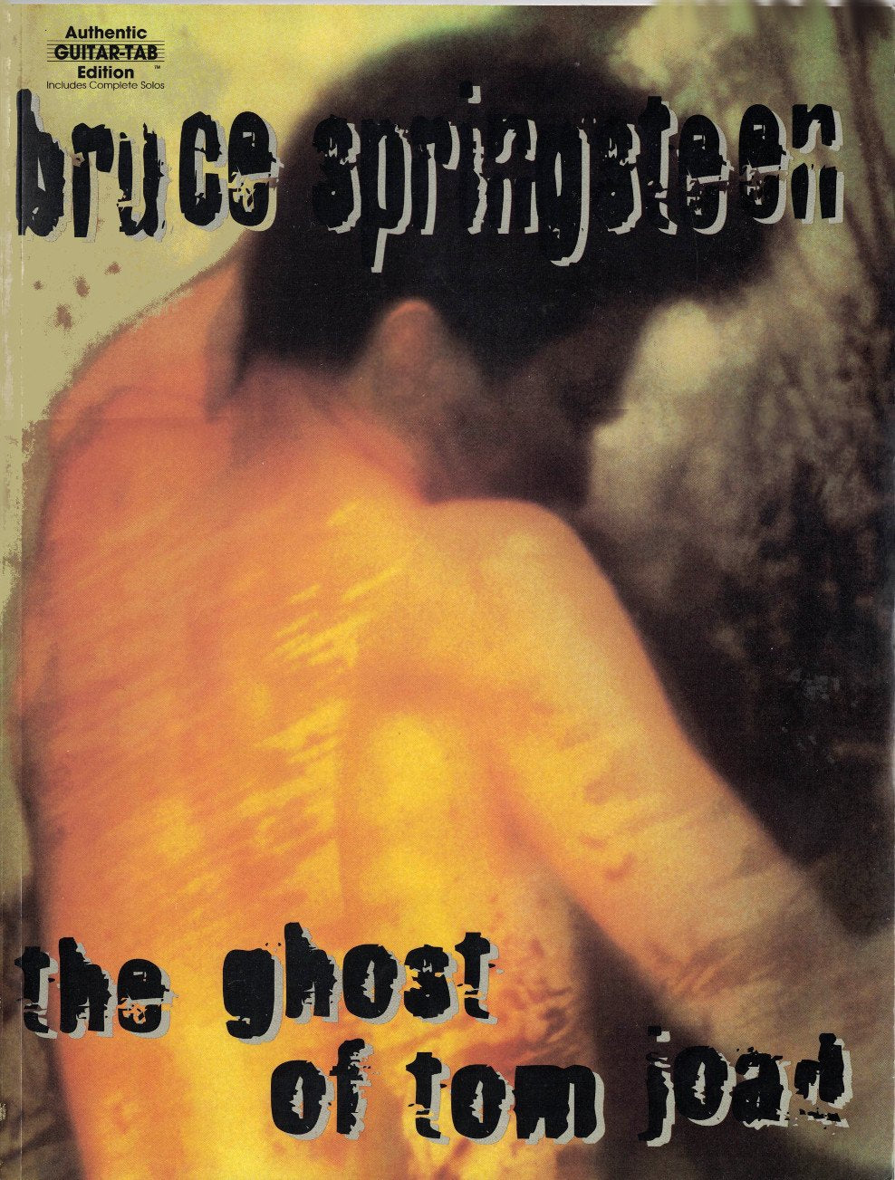 Bruce Springsteen -- The Ghost of Tom Joad: Authentic Guitar TAB