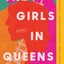 The Girls in Queens: An Unforgettable Coming-of-Age Tale of Friendship, Loyalty, and Betrayal in Queens, New York