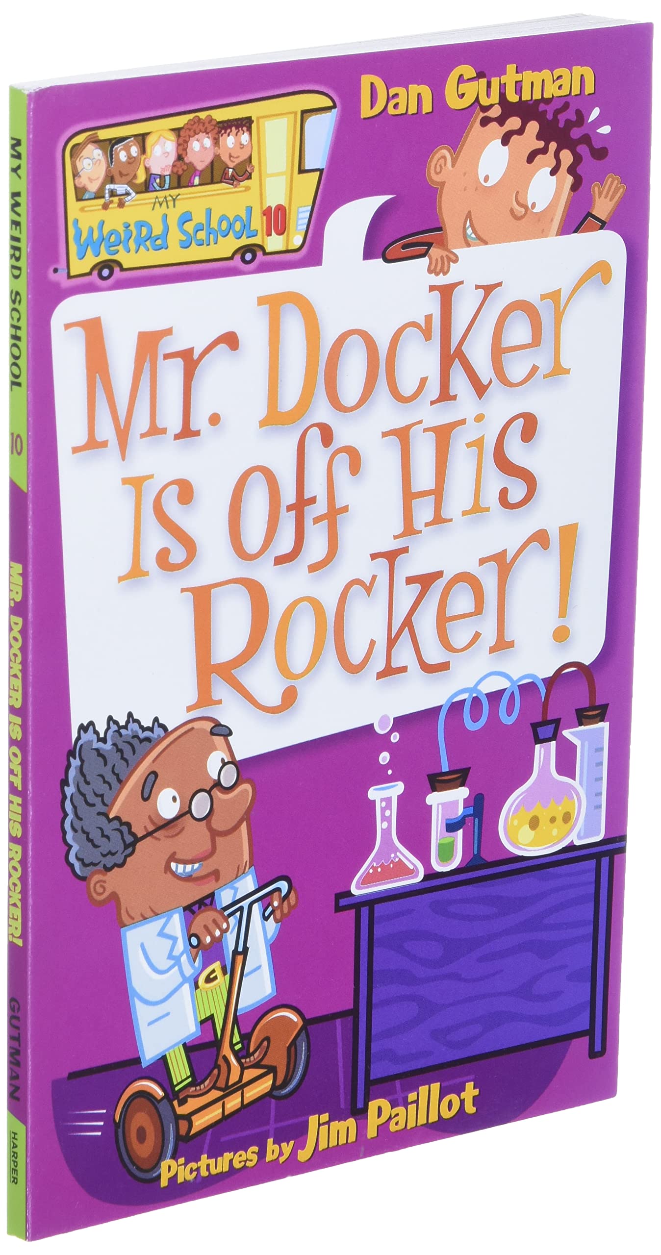 My Weird School #10: Mr. Docker Is off His Rocker!