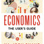 Economics: The User's Guide: The User's Guide
