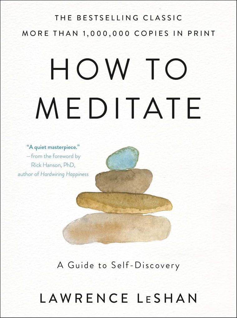 How to Meditate: A Guide to Self-Discovery