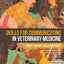 Skills for Communicating in Veterinary Medicine