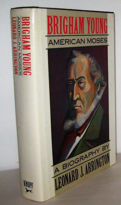 Brigham Young: American Moses by Arrington, Leonard J.