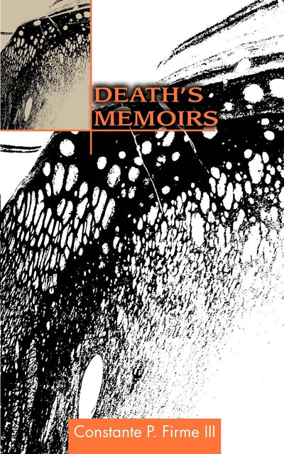 Death's Memoirs: (In Prose)