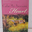 Calm My Anxious Heart: A Woman's Guide to Finding Contentment