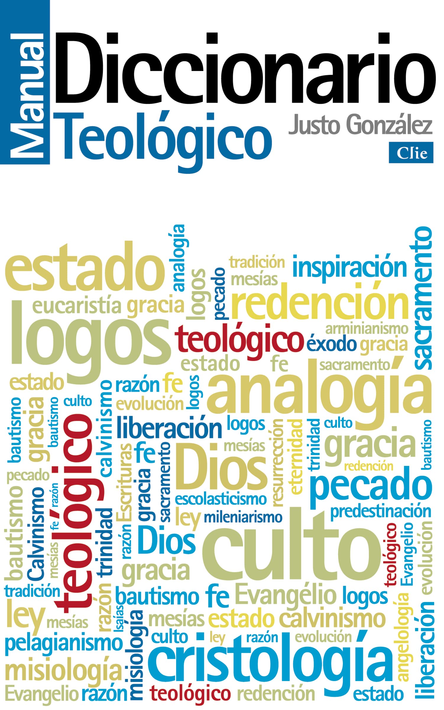 Diccionario manual teológico: Teología práctica de la predicación (Spanish Edition)