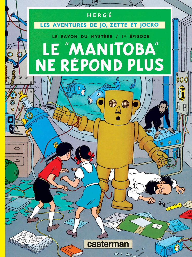 Le "Manitoba" Ne Repond Plus (Les Aventures de Jo, Zette et Jocko: Le Rayon du Mystere, 1er Episode)