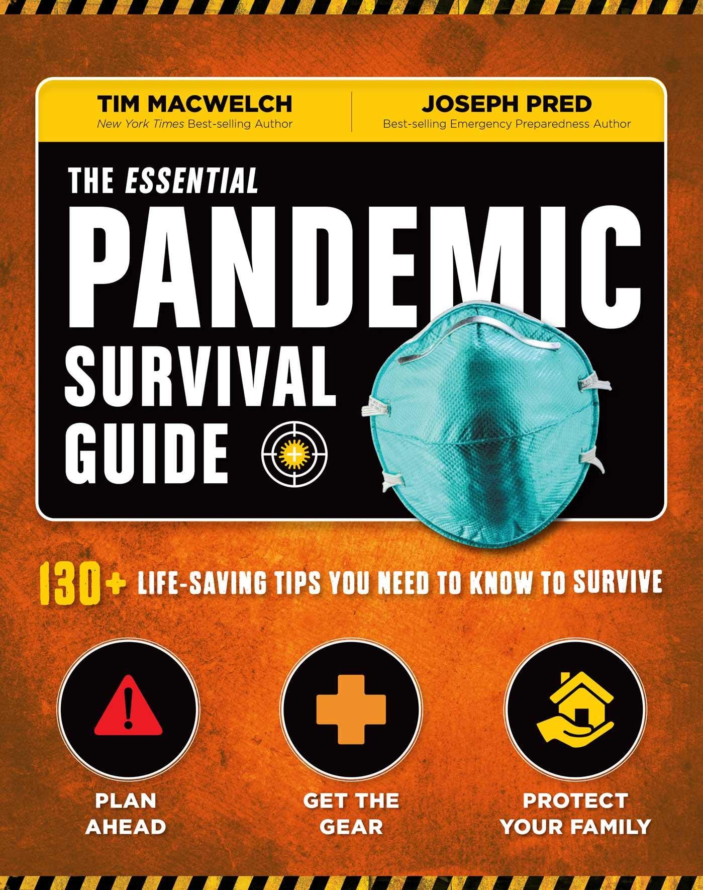 The Essential Pandemic Survival Guide  COVID Advice  Illness Protection  Quarantine Tips: 154 Ways to Stay Safe (Survival Series)