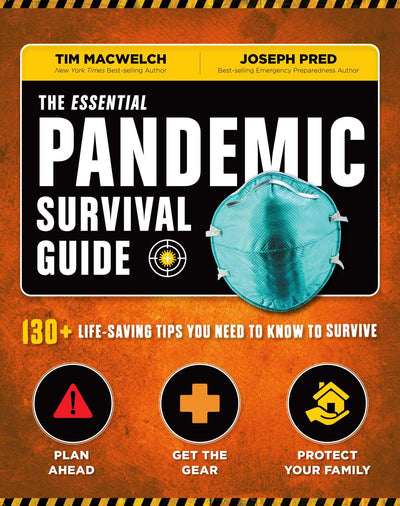 The Essential Pandemic Survival Guide  COVID Advice  Illness Protection  Quarantine Tips: 154 Ways to Stay Safe (Survival Series)