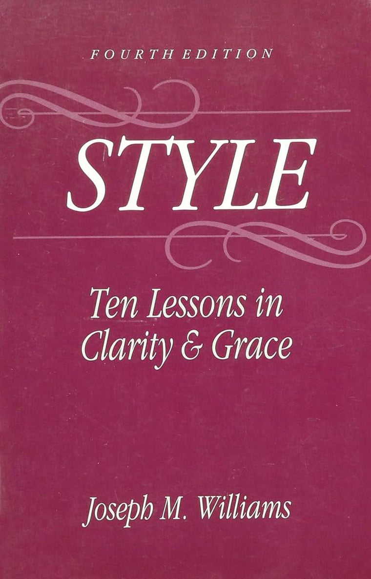 Style: Ten Lessons in Clarity and Grace by Williams, Joseph