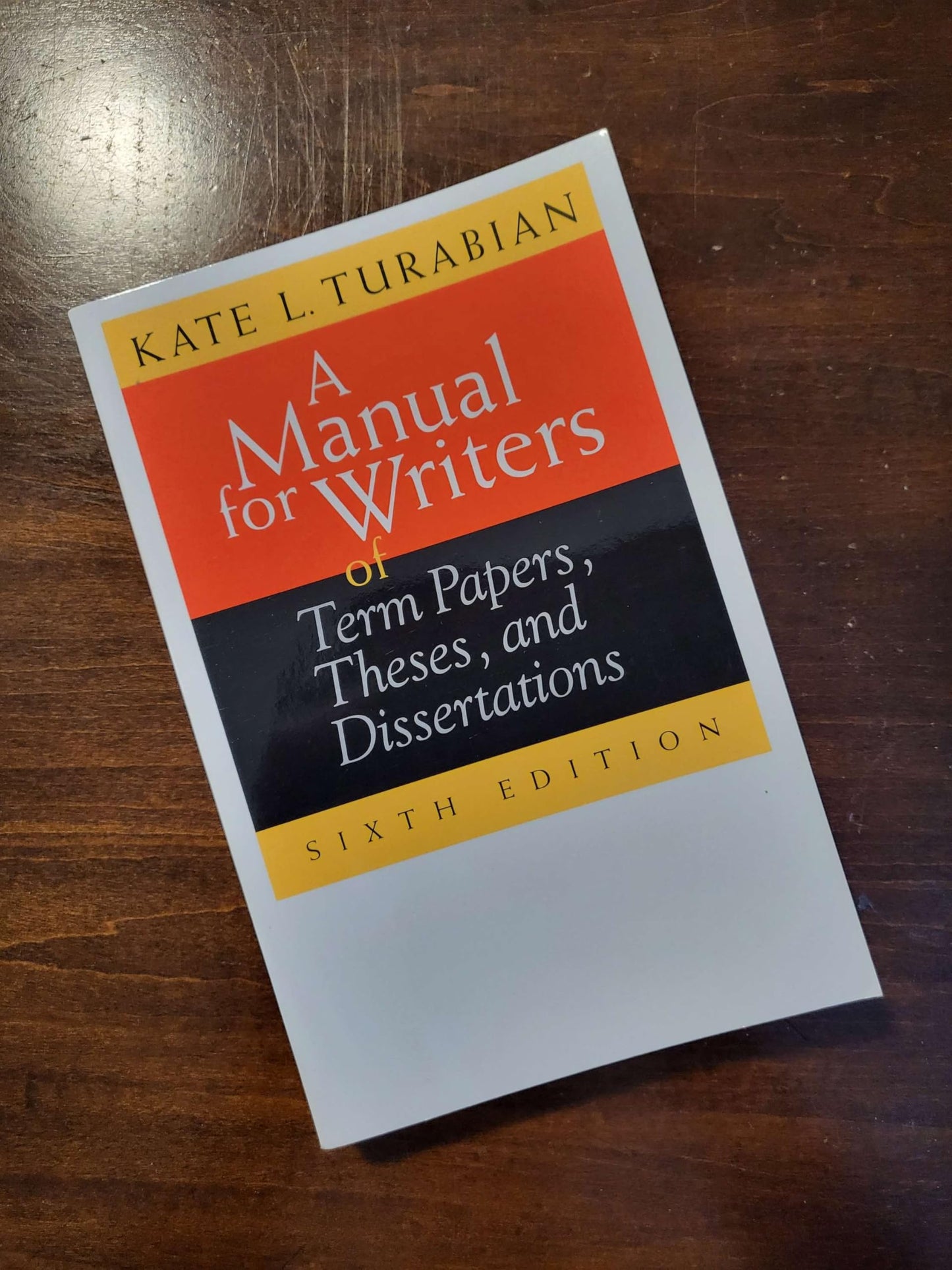 A Manual for Writers of Term Papers, Theses, and Dissertations, 6th Edition (Chicago Guides to Writing, Editing, and Publishing)