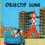 Les Aventures de Tintin: Objectif Lune (French Edition)