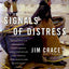 Signals of Distress: A Novel