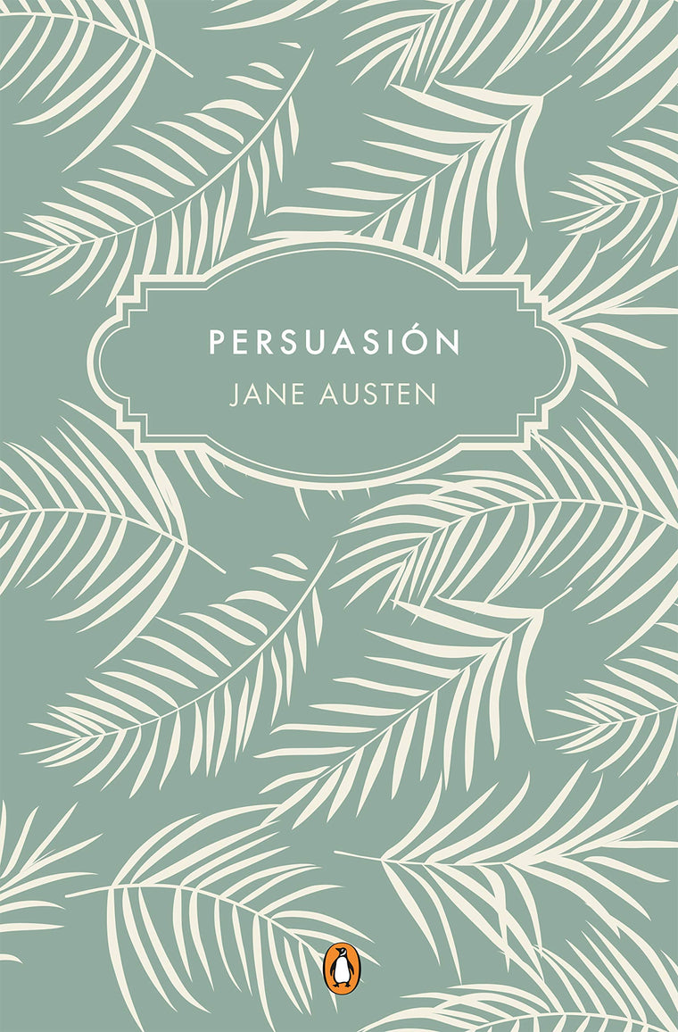 Persuasión (Edición conmemorativa) / Persuasion (Commemorative Edition) (Spanish Edition)