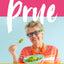 Prue: My All-time Favourite Recipes