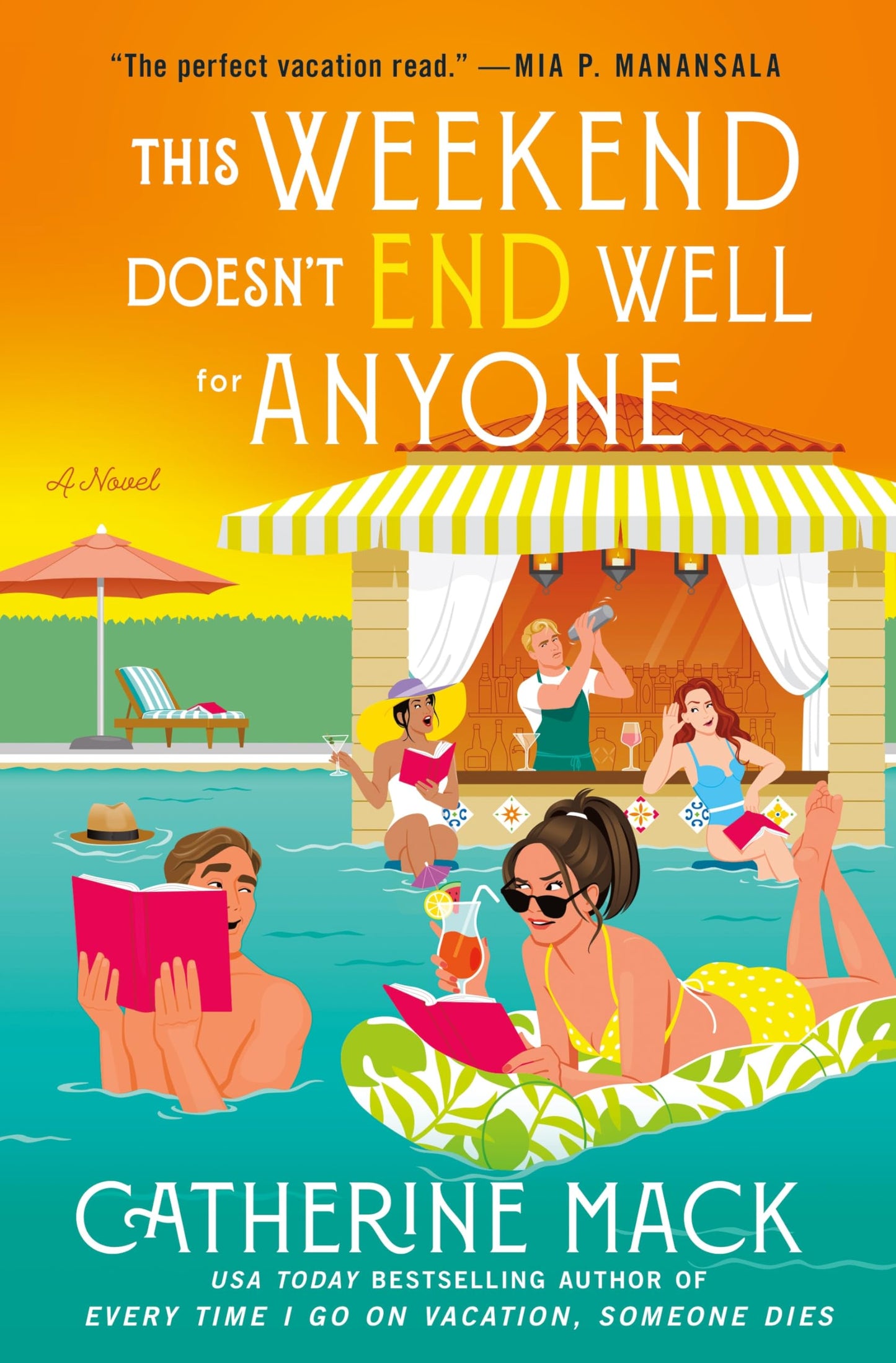 This Weekend Doesn't End Well for Anyone: A Novel (The Vacation Mysteries, 3)