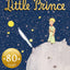 The Little Prince: A brand new edition of the classic illustrated children?s book to celebrate 80 enchanting years.