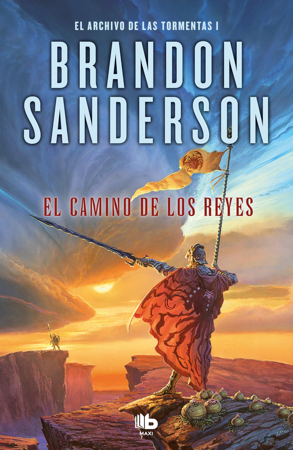 El camino de los reyes (El Archivo de las Tormentas 1): Una novela de El Archivo de las Tormentas