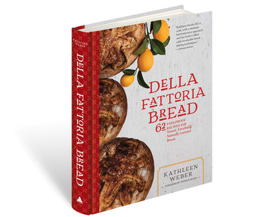 Della Fattoria Bread: 63 Foolproof Recipes for Yeasted, Enri