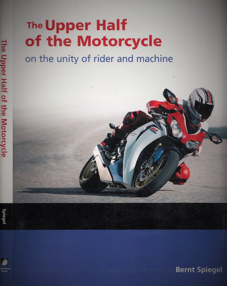 The Upper Half of the Motorcycle: On the Unity of Rider and