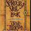 The Sorcery Spell Book by Jackson, Steve