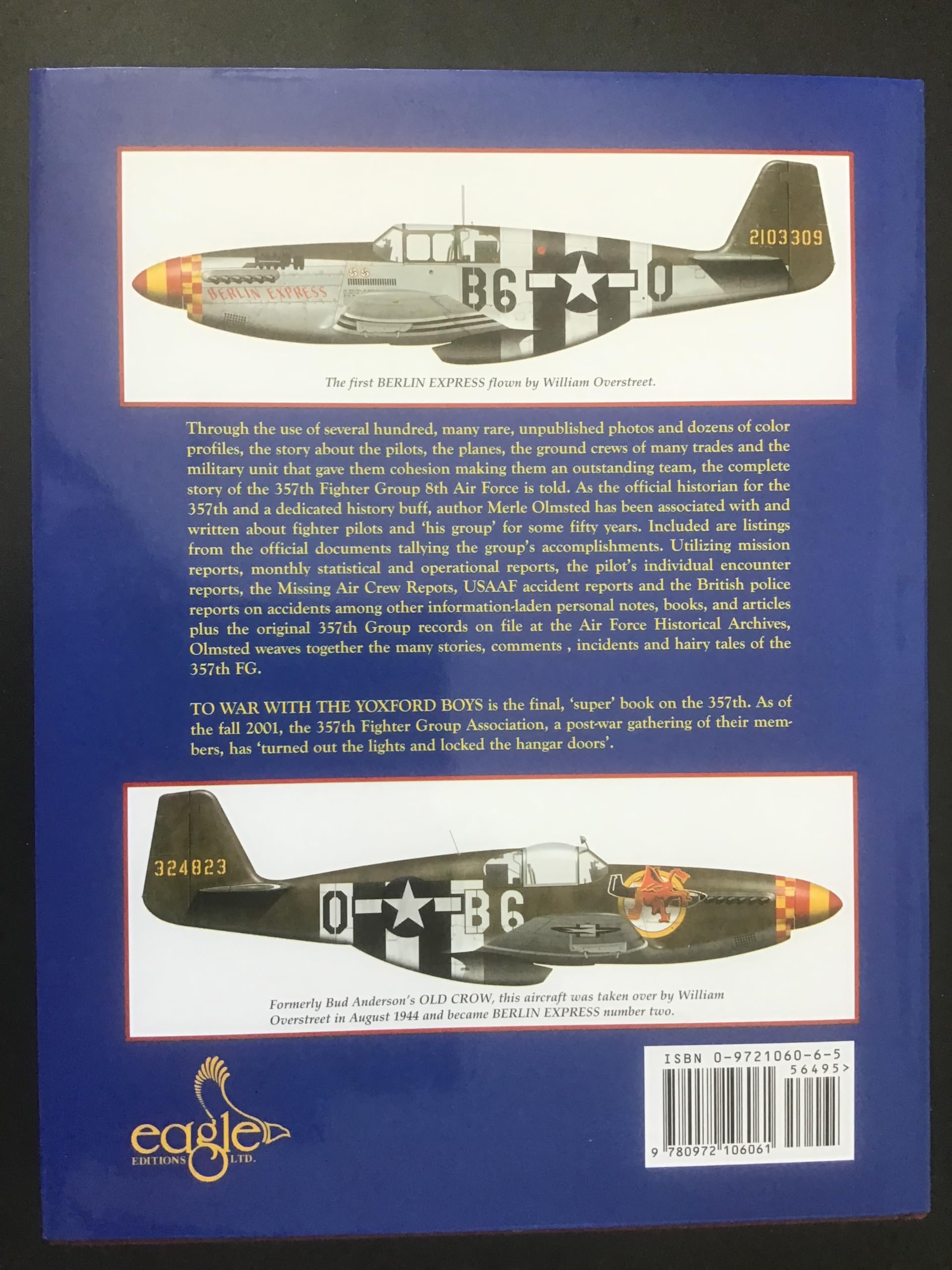 To War with the Yoxford Boys: The Complete Story of the 357th Fighter Group