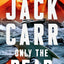 Only the Dead: A Thriller (6) (Terminal List)