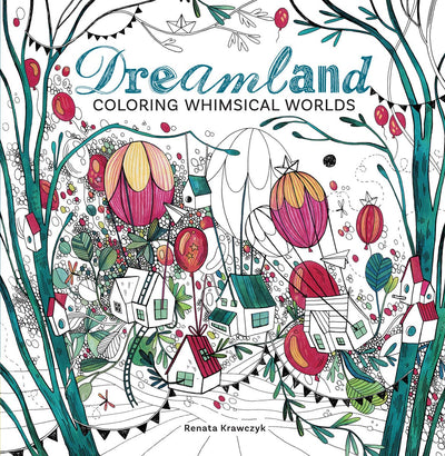 Dreamland: Coloring Whimsical Worlds