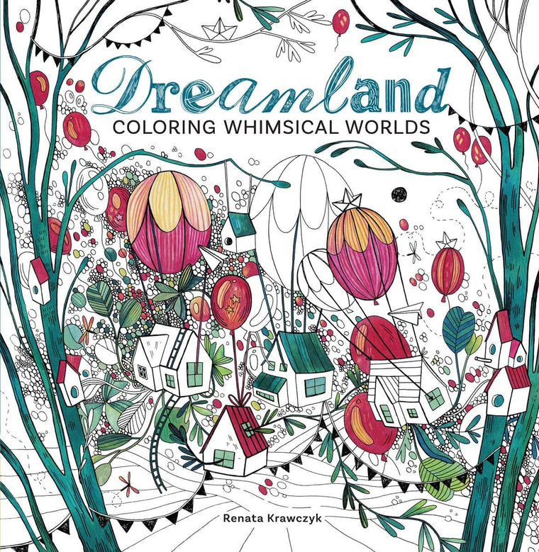 Dreamland: Coloring Whimsical Worlds