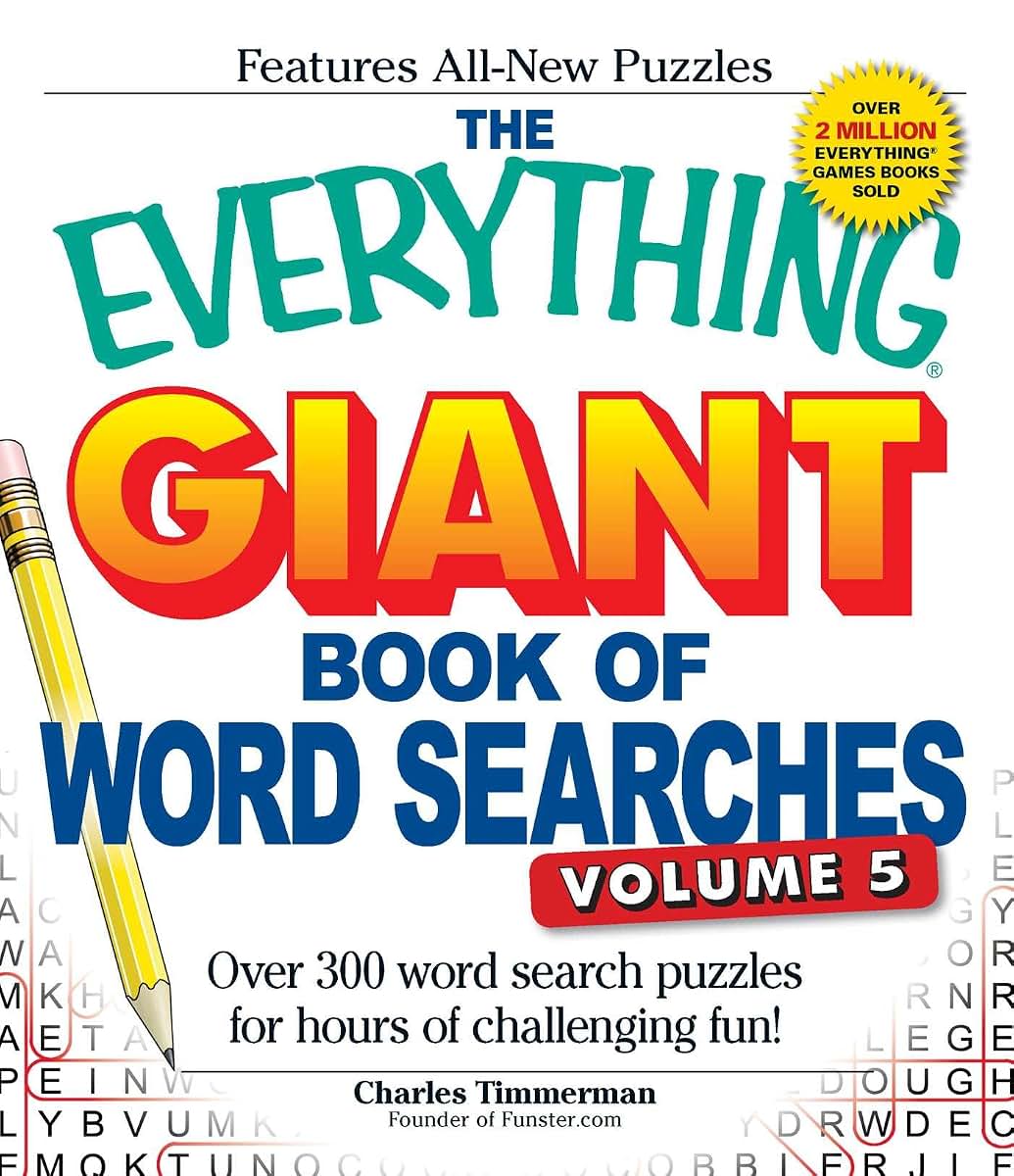 The Everything Giant Book of Word Searches, Volume V: Over 300 word search puzzles for hours of challenging fun! (Everything Series)